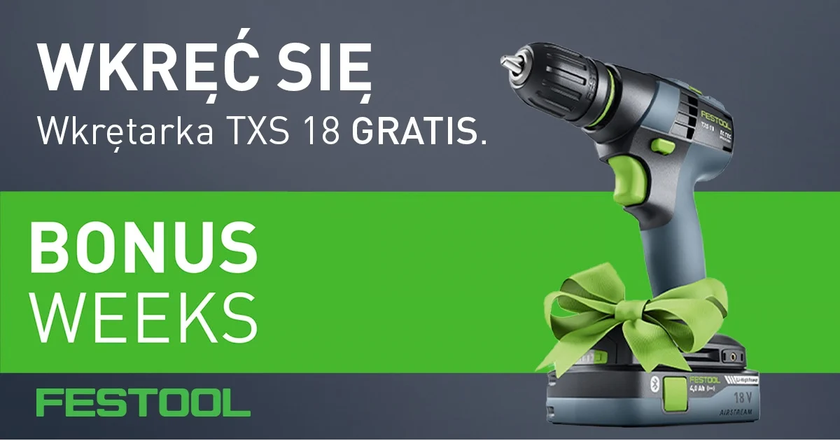 Informacja o Bonus Weeks Festool z wykrzystaniem zdjęcia wiertarko-wkrętarki TXS 18 przewiązanej zieloną kokardą